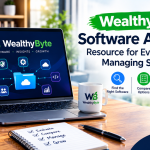 WealthyByte software archives banner featuring a laptop, software management icons, digital tools, and business resources with Businesseswealthybyte.com watermark